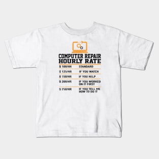 Computer Repair Hourly Rate, Computer Repair Geek Kids T-Shirt